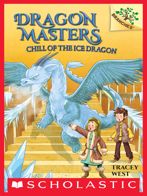 Tracey West创作的Chill of the Ice Dragon作品的详细信息 - 可供借阅